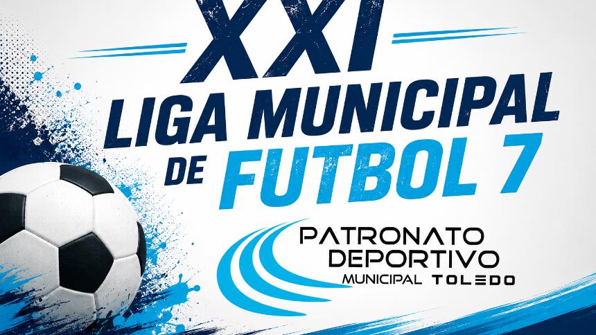XXI EDICIÓN LIGA MUNICIPAL F7 TOLEDO 2026/2027